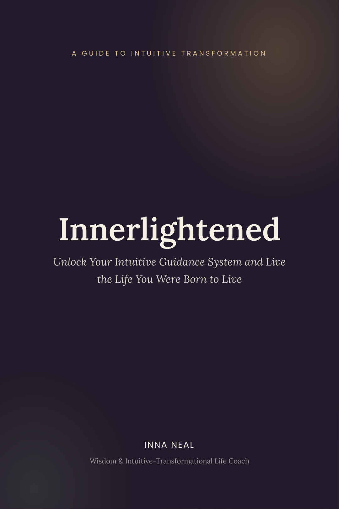 Innerlightened, the book by Inna Neal